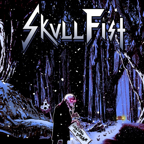 SKULL FIST – Chasing The Dream